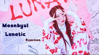 Moon Byul - LUNATIC Reaction