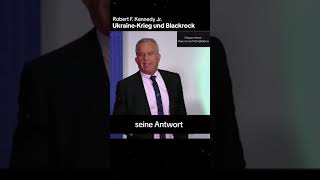 Netzfund 👍 🇺🇸Robert F. Kennedy über den 🇺🇦Ukraine-Krieg & BlackRock🔥🔥🔥