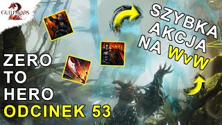 Zero to Hero - Odcinek 53 | Guild Wars 2