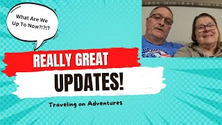 UPDATE!! What Are We Doing Now | Traveling on Adventures