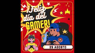 FELIZ DÍA #GAMERS !!