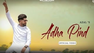 Adha Pind Azal's ( official video song ) Lahoriya production mix bass boosted song