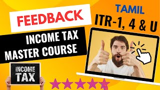 Feedback ITR 1, 4 & U| Income Tax Course F.Y.2023-24| ITR-5, ITR-6, ITR-2, ITR-3 Tax & Non-Tax Audit