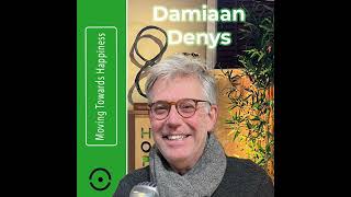 Damiaan Denys: De Diepere Betekenis van Geluk: Mythes & Realiteit Opgelicht! | #89