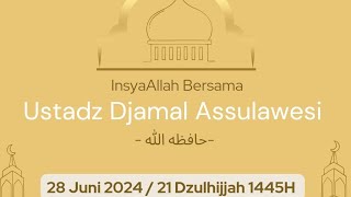 Khutbah Jum'at bersama Ustadz Djamal Assulawesi