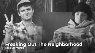 Mac DeMarco - Freaking Out The Neighborhood (Legendado)