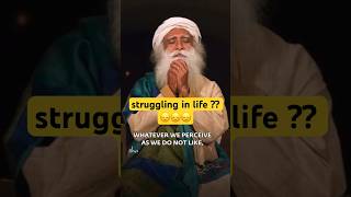 Are you Struggling? 🫵🏻🫵🏻🙏🏻 #sadhguru #sadhgurulite #sadhguru_wisdom