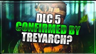 BO3 DLC 5 COMFIRMED? DLC 5 Discussion.