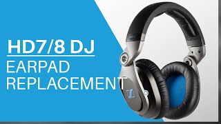 How to replace Earpads on Sennheiser HD7DJ & HD8DJ Headphones