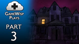 GameWisp Plays Gone Home - Ep 3