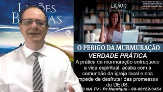 Escrita Lição 7, CPAD, O Perigo Da Murmuração, 2Tr24, Pr Henrique, EBD NA TV,  CARREIRA PROPOSTA