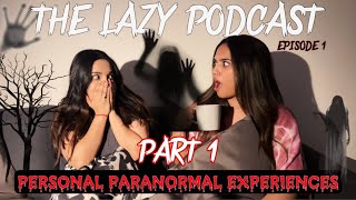 SHE CAN SEE JINNS? 😱 || PERSONAL PARANORMAL STORIES || THE LAZY PODCAST EP1 - PART 1