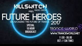 Tom Bradshaw - Killswitch Future Heroes 2017  [August 2017]