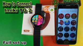 How to Connect Imiki TG2 BT calling  Smart Watch Video 2024 || Future Tech Bangladesh || Tech Den