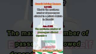 What is the maximum number of passengers allowed in private vehicle in Kuwait Kuwait driving license