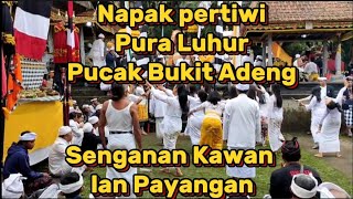 Pura Luhur Pucak Bukit Adeng Napak Pertiwi Desa Adat Senganan Kawan lan Payangan