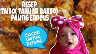 Resep Taiso ( Tahu isi Bakso ) cocok untuk berbuka puasa dan dijual