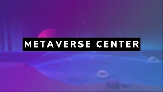 Metaverse Center - AnotheReality