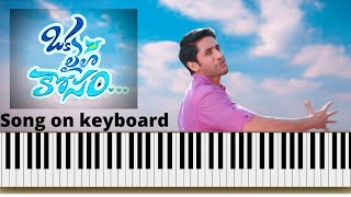 oka Laila kosam || song on keyboard||Naga Chaitanya||the santhu music