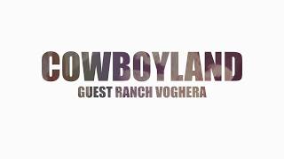 CowBoyLand - Guest Ranch "Voguera"