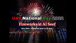 UAE NATIONAL DAY 2022 FIREWORKS AT DUBAI AL SEEF || UAE National DAY CELEBRATIONS || ARS VLOGS