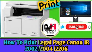 How To Set Legal Size Paper Print Canon IR 2002/2004/2206