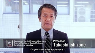 Synthesis of New Polymers from New Monomers - Takashi Ishizone Laboratory