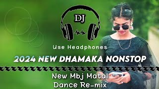 2024 New Dhamaka Jhumar Melody Nonstop || Mbj Matal Dance Rmx || Jsp Style Mix || Dencer Remix Zone