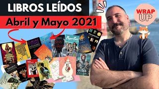 Wrap Up 📚⎮Libros Leídos en Abril y Mayo 2021 😱⎮ Libros que TIENES que LEER 😍