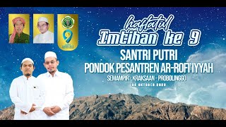 HAFLATUL IMTIHAN KE 9 PONDOK PESANTREN AR-ROFI'IYYAH SEMAMPIR-KRAKSAAN-PROBOLINGGO