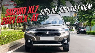 SUZUKI XL7 - GLX-AT 2021 - QUÁ TIẾT KIỆM, HOÀN HOÀN CHO KINH DOANH DỊCH VỤ