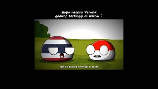 Negara pemilik gedung tertinggi di Asean  #animasi #memes #countryballanimation #negaralucu