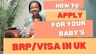 HOW TO APPLY FOR VISA/BRP FOR BABY BORN IN THE UK (STEP BY STEP)  #brp #newborn  #workvisa