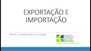 Vídeo Aula - Exportação e Importação - Parte 1