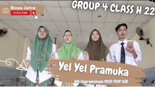 Yel Yel Pramuka Group 4 Class H 2022 PGSD UIR