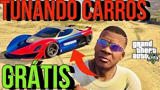 COMO TUNAR CARROS GRÁTIS NO GTA 5