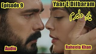 Yaar E Dilbaram Novel Episode 9 | Raheela Khan | Cousin Marriage based Comedy Novel | Urdu Novel