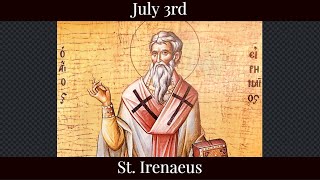 Wed July 3 2024 - St. Irenaeus