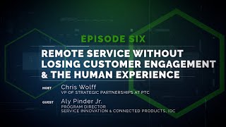 Speaking of Service 6: Remote Service Without Losing Customer Engagement and the Human Experience