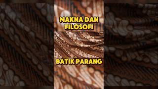 Makna dan filosofi batik parang #infounik #infomenarik #informasiunik #informasi #info #batik