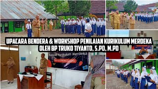 Upacara Bendera & Workshop Penilaian Kurikulum Merdeka Oleh Bapak Truko Tiyanto, S.Pd, M.Pd