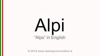 Correct italian pronunciation of Alpi, Alps