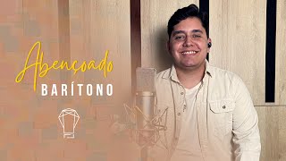 BARÍTONO - Abençoado | Kit de Voz