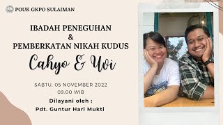 Ibadah Live Streaming Peneguhan dan Pemberkatan Nikah | Cahyo & Uvi | Sabtu 05 November 2022