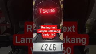 Runing Text Lampu Belakang Vario 160#honda #lampuledmotor #vario160 #welovehonda #shorts #short