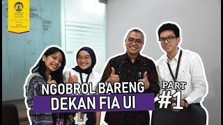 Ngobrol Bareng Dekan FIA UI Part 1