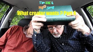 ...The KaK & M@© Show. What creator wants? Part 4