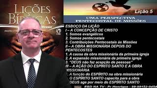 Lição 5, CPAD, Uma Perspectiva Pentecostal de Missões, 4Tr23, Pr Henrique, EBD NA TV