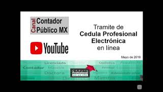 Ejemplo de trámite de Cédula Profesional Electrónica - Contador Publico MX