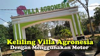 Keliling Villa Agronesia Dengan Menggunakan Motor